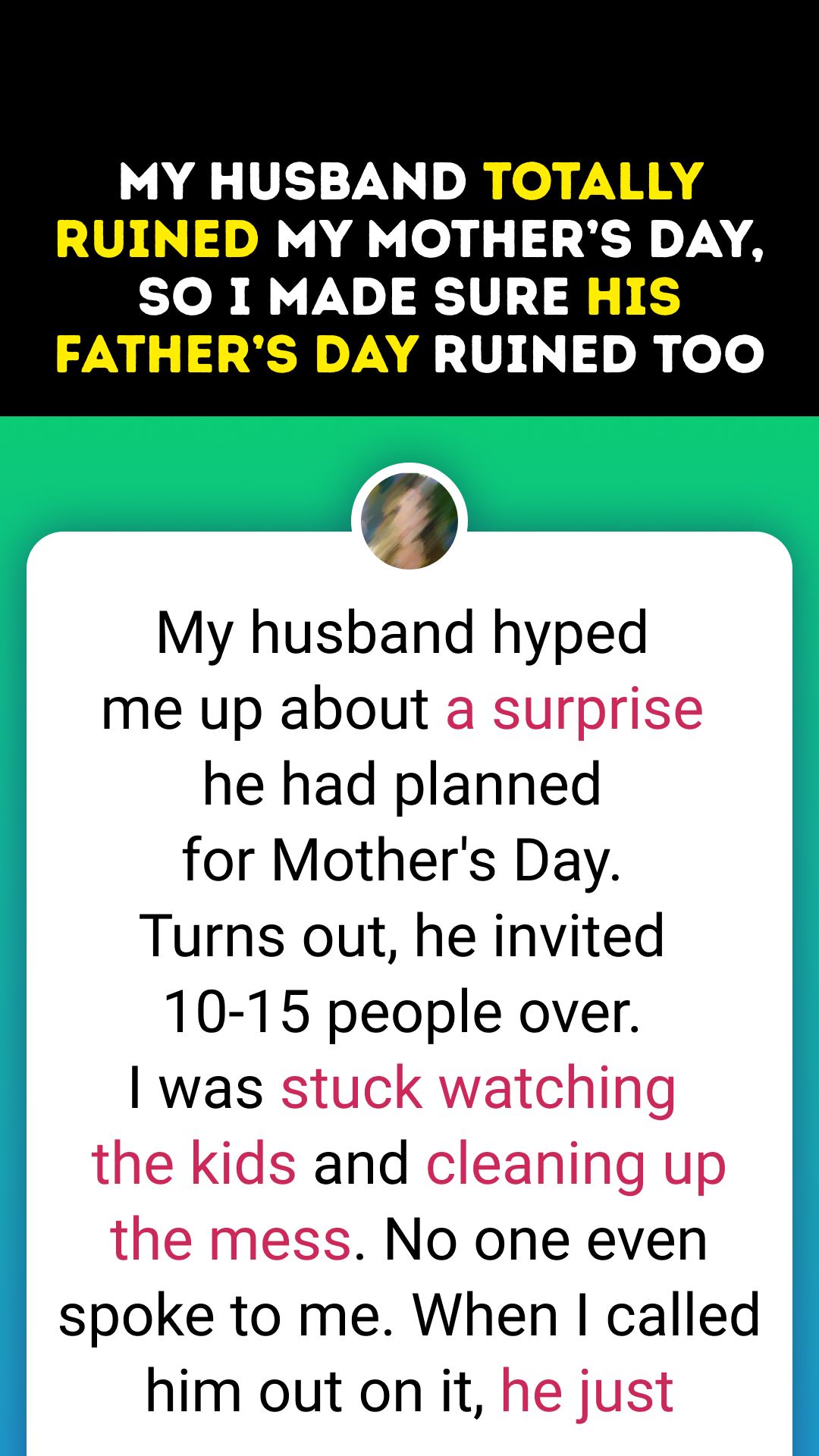 My Husband Ruined My Mother’s Day, So I Ruined His Father’s Day: A Tale of Marriage, Revenge, and Lessons Learned My Husband Ruined My Mother’s Day, So I Ruined His Father’s Day: A Tale of Marriage, Revenge, and Lessons Learned