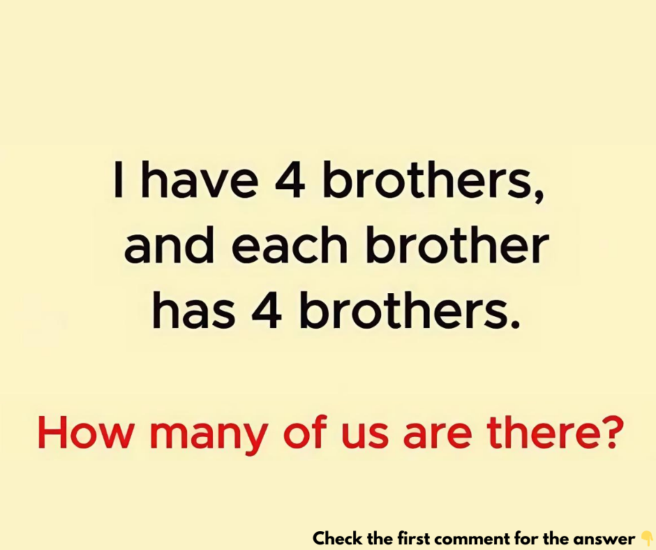 How Many Brothers Are There? How Many Brothers Are There?