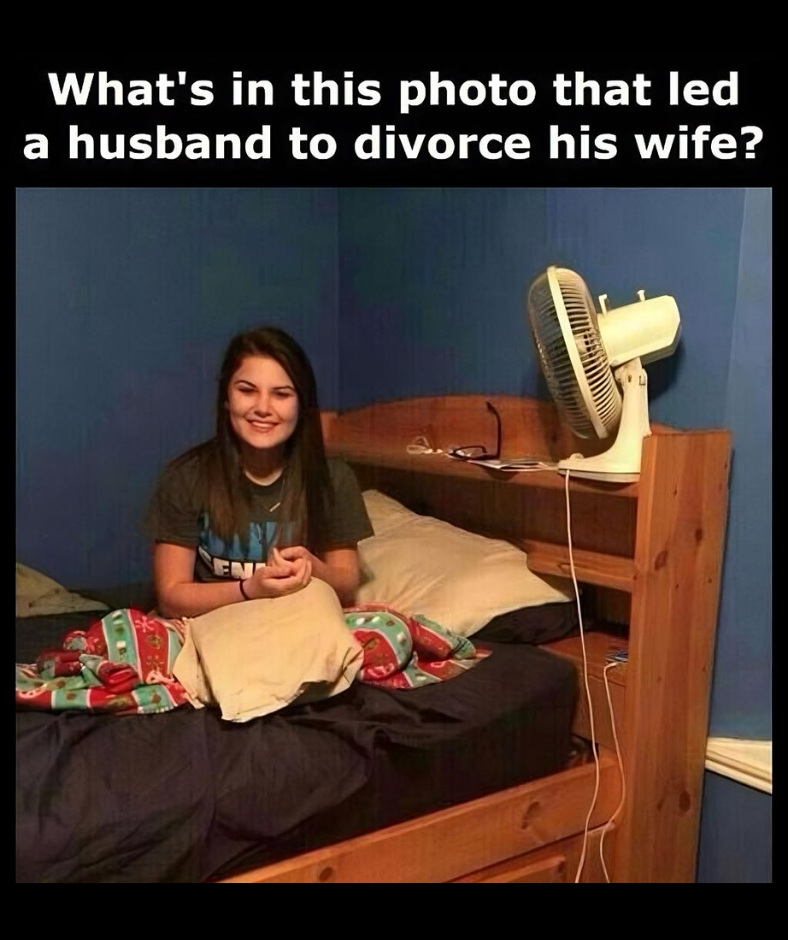 Riddle: What’s in this photo that led a husband to divorce his wife? Riddle: What’s in this photo that led a husband to divorce his wife?
