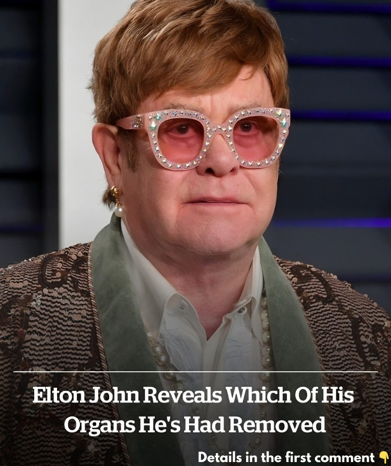 Elton John reveals which of his organs he’s had removed Elton John reveals which of his organs he’s had removed