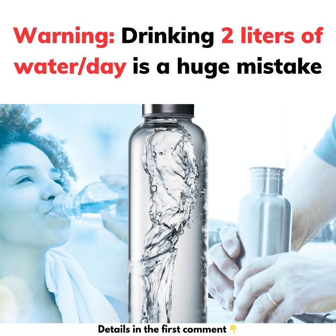 Warning: Drinking 2 liters of water/day is a huge mistake