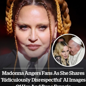 Madonna angers fans as she shares ‘ridiculously disrespectful’ AI images of her and Pope Francis