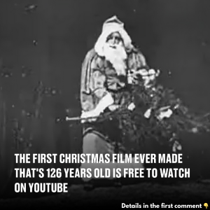 The first Christmas film ever made that’s 126 years old is free to watch on YouTube
