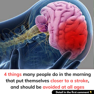 4 things many people do in the morning that put themselves closer to a stroke, and should be avoided at all ages