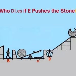Who D.ie.s If ‘E’ Pushes The Stone?