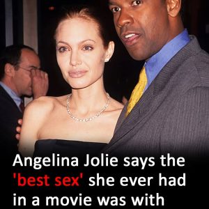 Angelina Jolie calls scene with Denzel Washington ‘best s*x’ she ever had