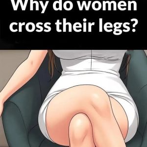 Why do women cross their legs when sitting? Psychological perspectives