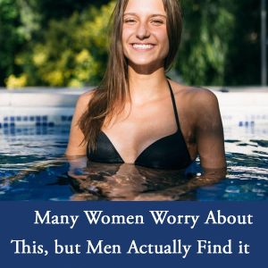 Especially with the number 2 and the number 12 most women don’t expect, but many men find that really attractive