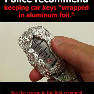 Why Wrapping Your Car Keys in Aluminum Foil Might Save You Thousands