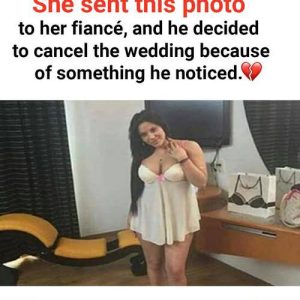 She Sent a Photo to Her Fiancé—What He Noticed Ended Everything