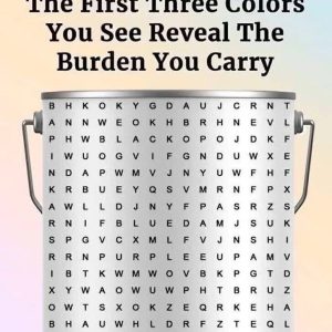 The First Three Colors You See Reveal The Burden You Carry The First Three Colors You See Reveal The Burden You Carry